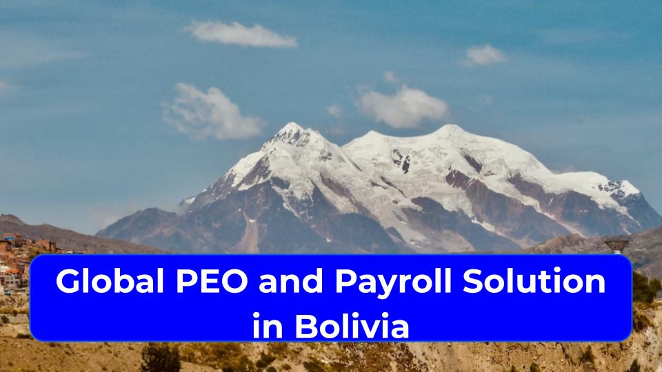 Global PEO and Payroll in Bolivia