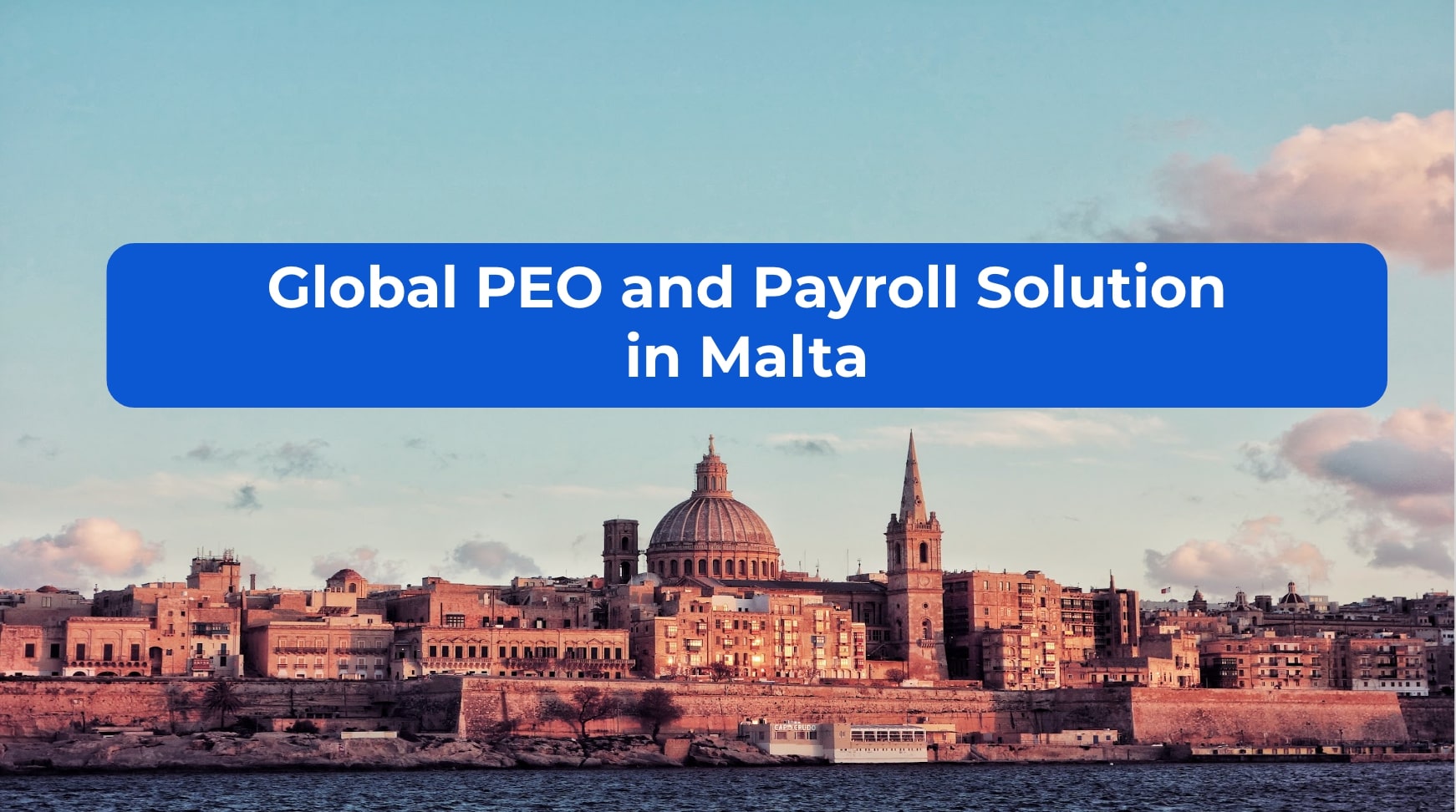 Global PEO and Payroll Solution in Malta
