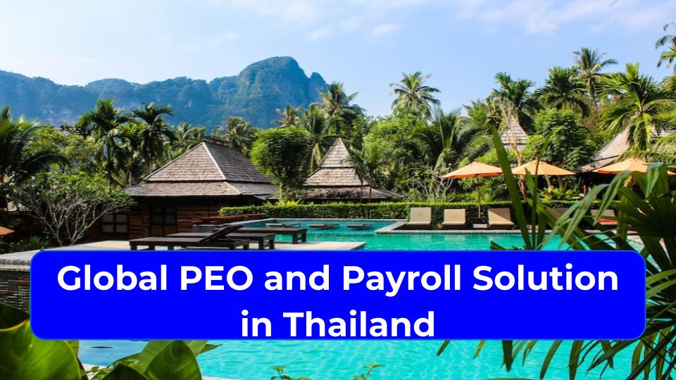 Global PEO and Payroll Solution in Thailand