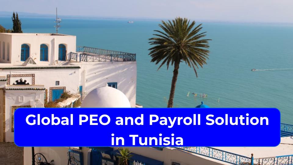 Global PEO and Payroll in Tunisia