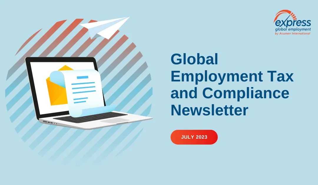 Global Employment Tax and Compliance Newsletter. July 2023
