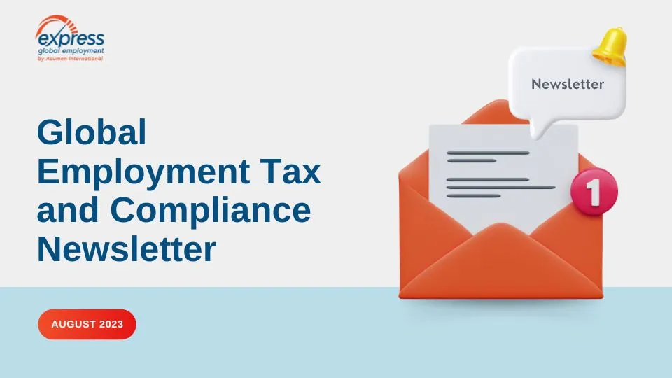 Global Employment Tax and Compliance Newsletter. August 2023
