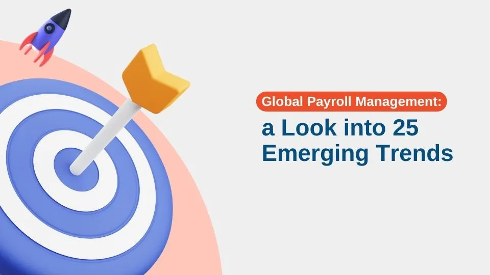 25 Trends of Global Payroll Management