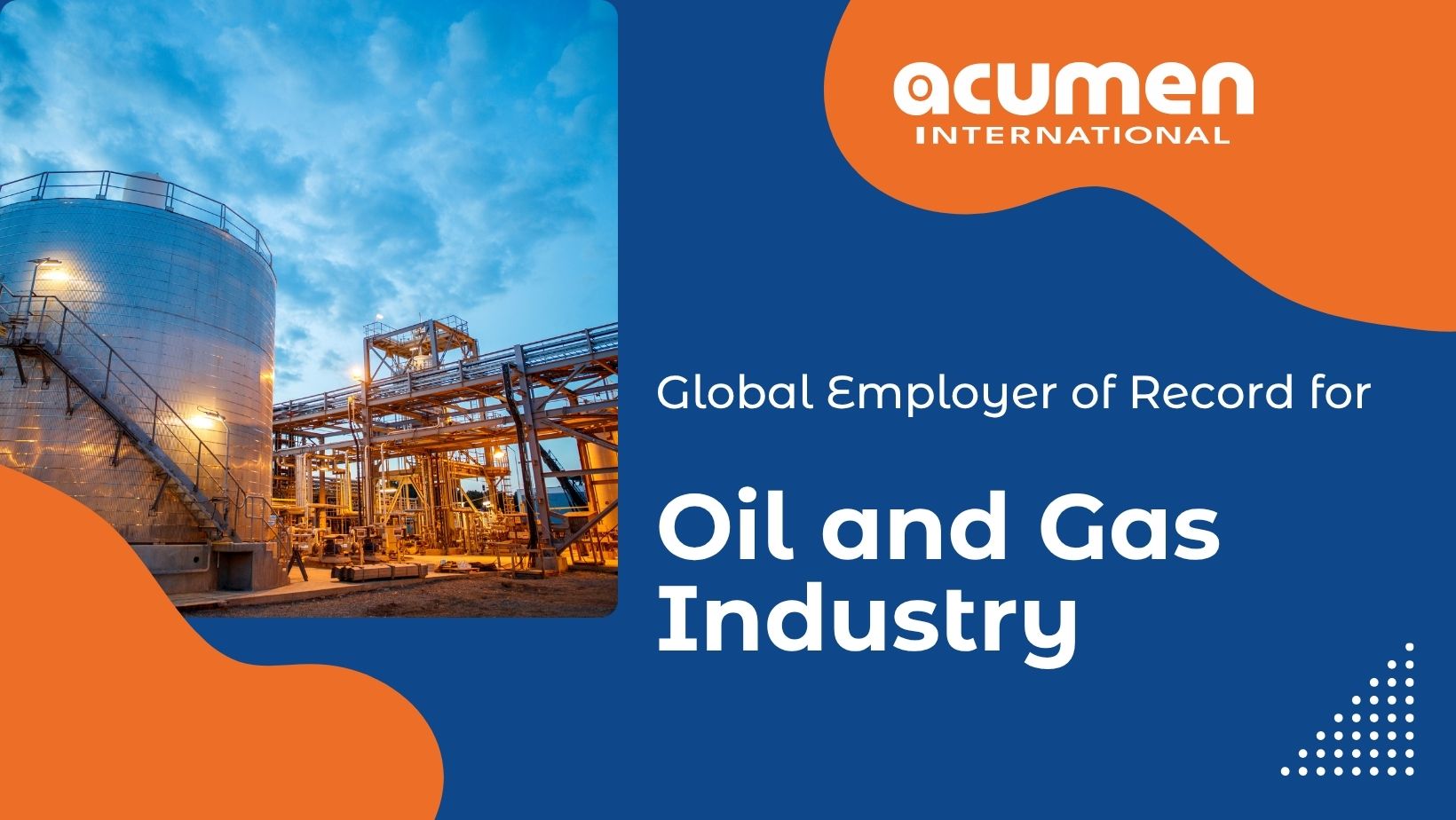 Global Employer of Record Services for Oil and Gas Industry