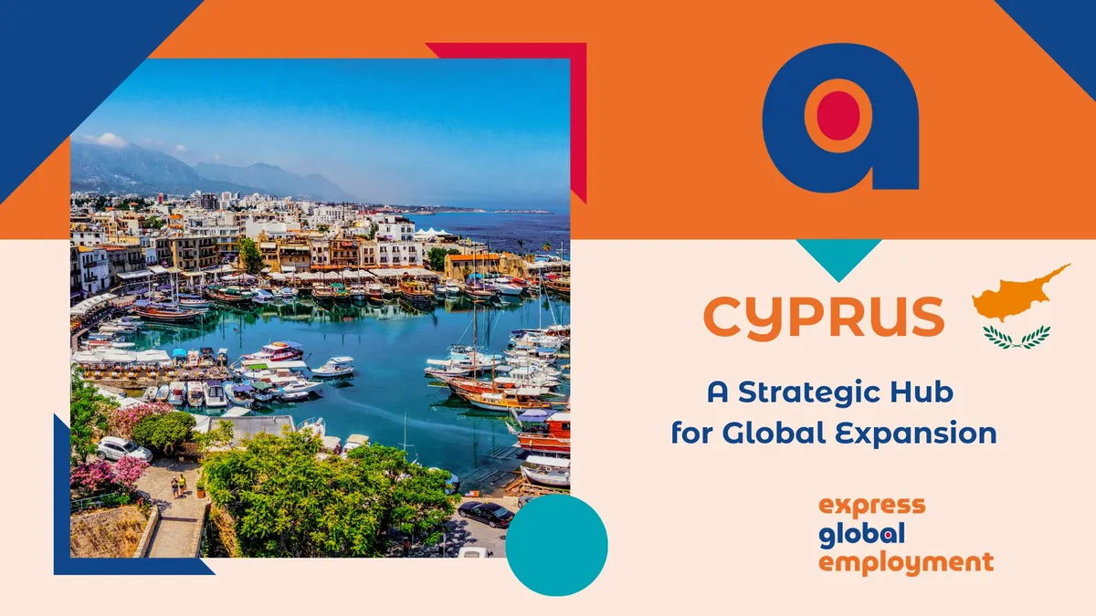 Cyprus: A Strategic Hub for Global Expansion