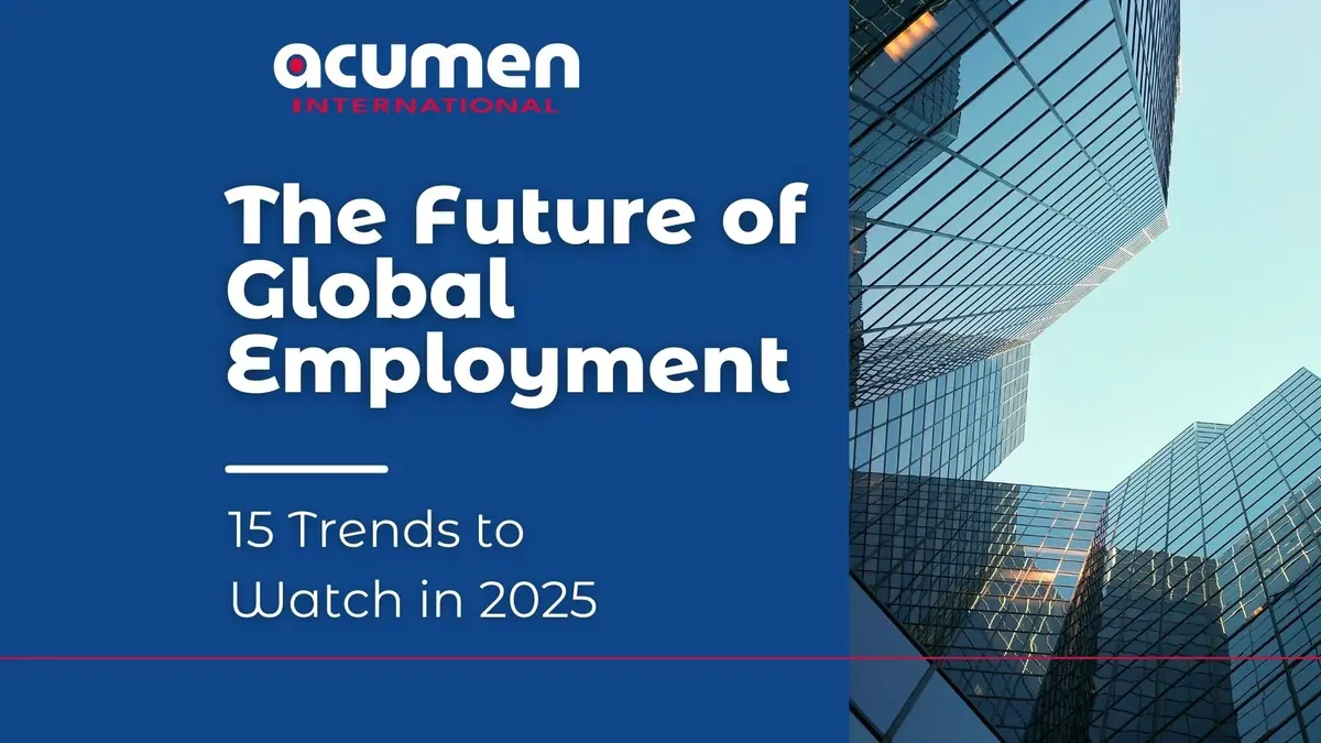 The Future of Global Employment: 15 Trends to Watch in 2025