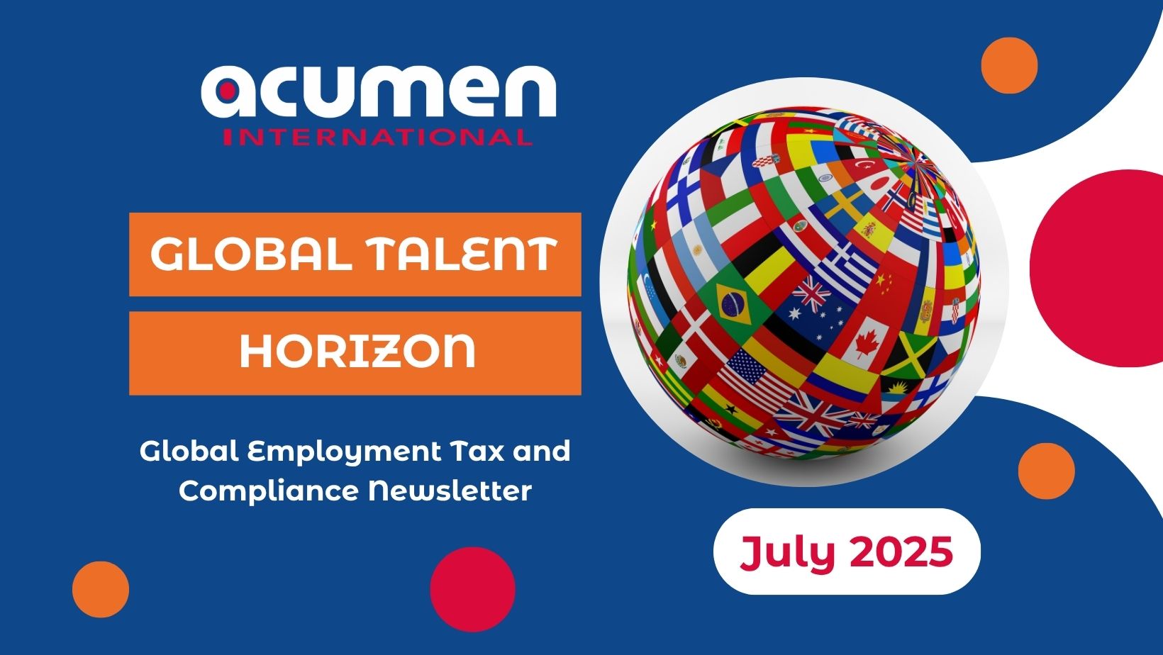 Global Employment Tax and Compliance Newsletter. July 2025