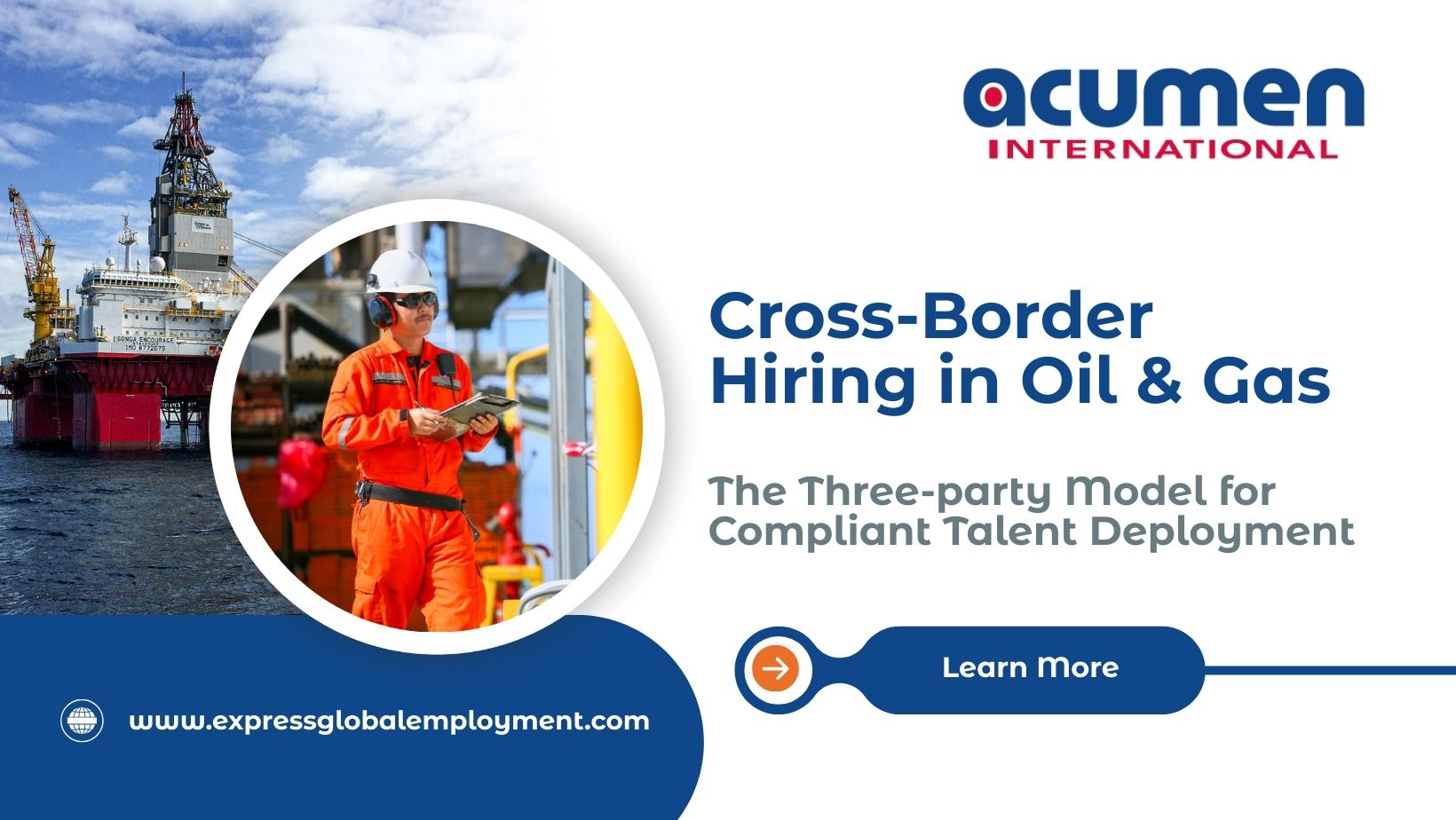 Cross-Border Hiring in Oil & Gas: A Three-Sided Partnership