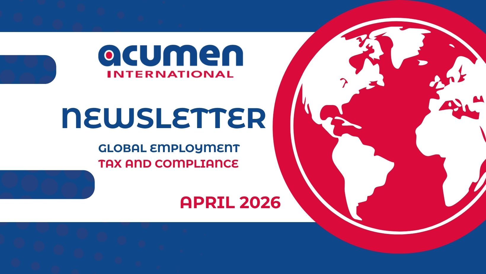 April 2026. Global Employment Tax and Compliance Newsletter