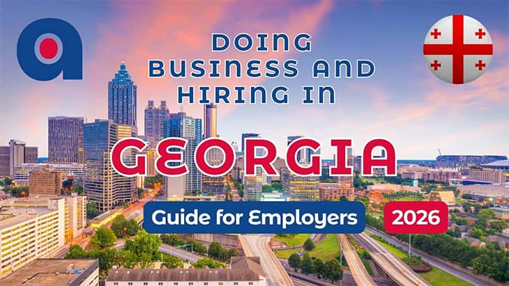 Doing Business and Hiring in Georgia in 2026. Employer Guide