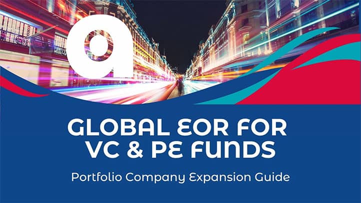 Global EOR for VC & PE Funds. Portfolio Company Expansion Guide